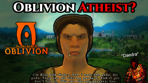 Militant Atheist in Oblivion?