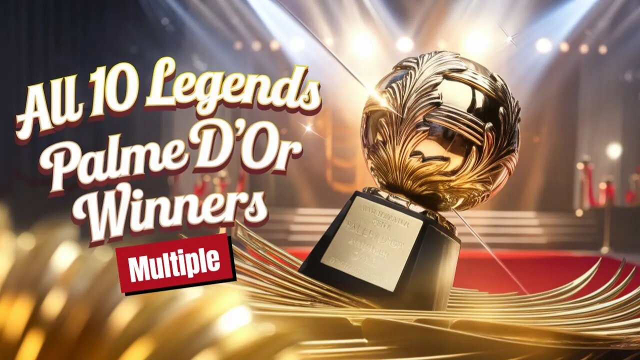 The Most Legendary Palme d'Or Winners