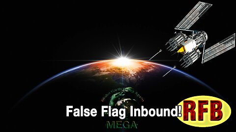 False Flag Inbound! | RFB