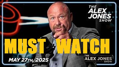 ALEX JONES FULL SHOW 5/27/25: Germany Greenlights “Unlimited” Long-Range Bombing Of Russia!