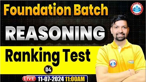 REASONING CLASS, RANKING TEST#4