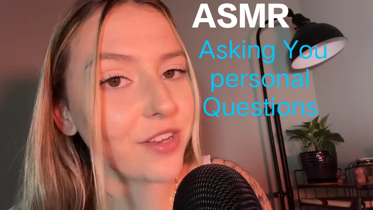ASMR | Asking you Personal Questions to Relax