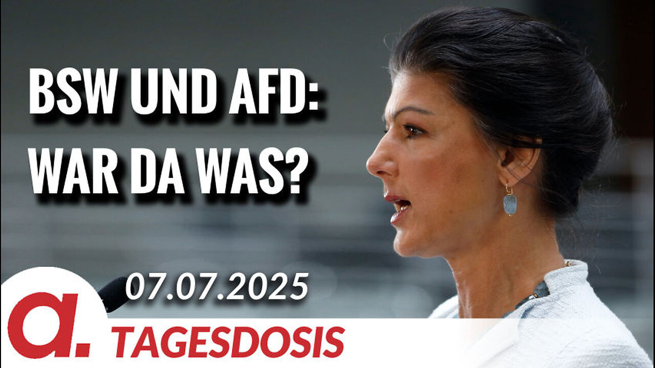 BSW und AfD: War da was? | Von Paul Clemente