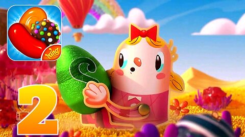 Candy Crush Saga - Gameplay Walkthrough | Kamal Gameplay | Part 2 (Android, iOS)