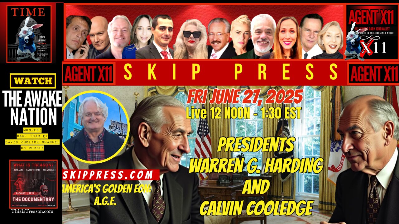 AGENT X11: EP 247: SKIP PRESS: AMERICA'S GOLDEN EON, A.G.E.