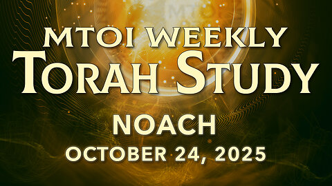 Noach | Deuteronomy 6:9 - 11:32 | MTOI Torah StudyNoach | Deuteronomy 6:9 - 11:32 | MTOI Torah Study