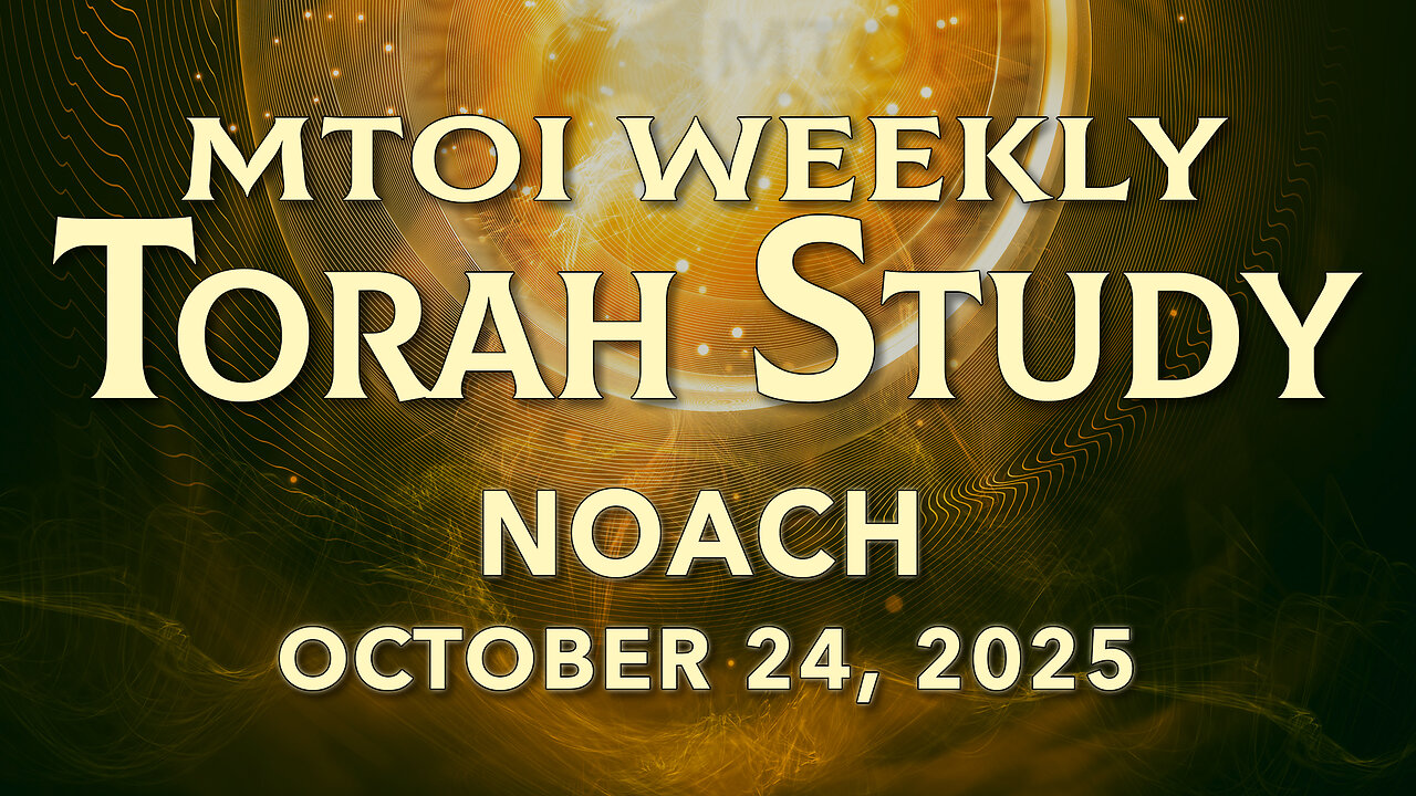 Noach | Deuteronomy 6:9 - 11:32 | MTOI Torah StudyNoach | Deuteronomy 6:9 - 11:32 | MTOI Torah Study