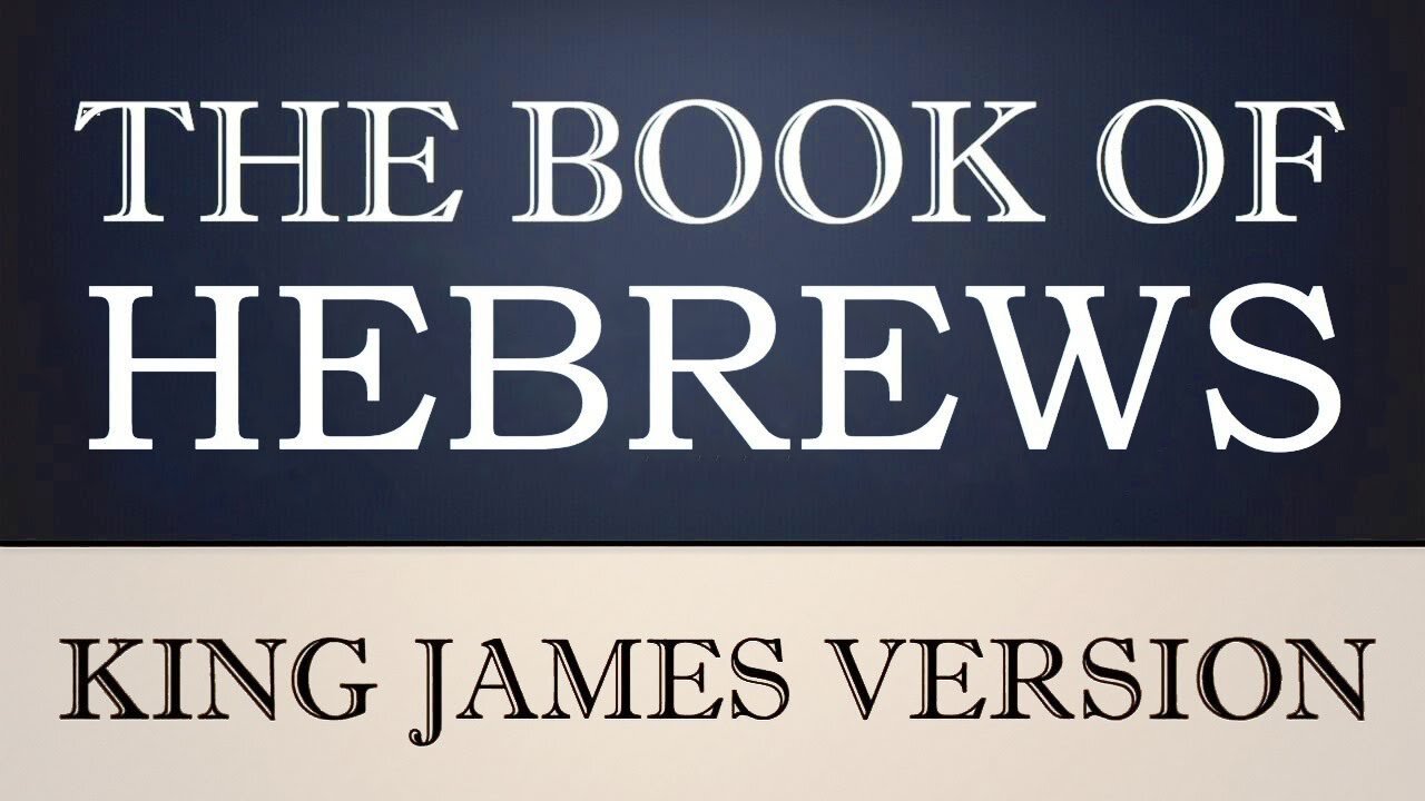 58) The Book of Hebrews