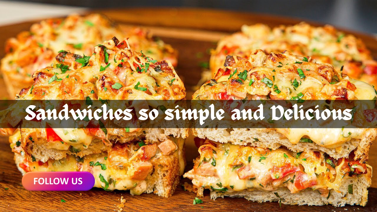 Sandwiches so simple and delicious that you can cook it every day| Global Kitchen Delights