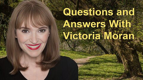 Questions and Answers With Victoria Moran: From