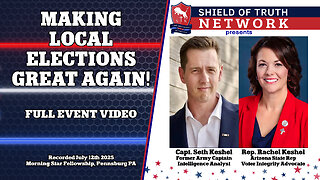 STN Presents: Making Local Elections Great Again Featuring Capt Seth & Rep Rachel Keshel -Full Video
