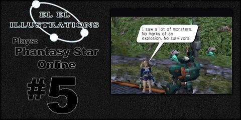 El El Plays Phantasy Star Online Episode 5: Mission and Remission