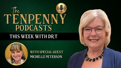 This Week with Dr.T, with special guest, Michelle Peterson