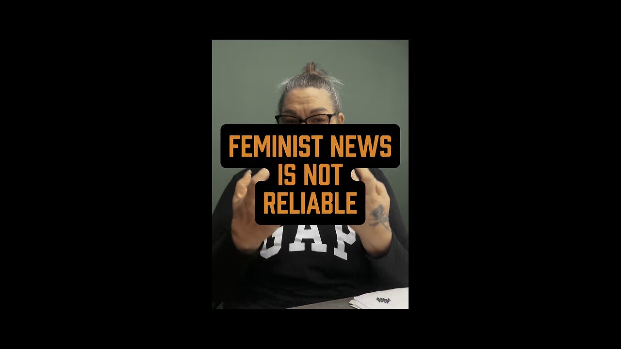 Feminist News = Not Reliable Source 🥺