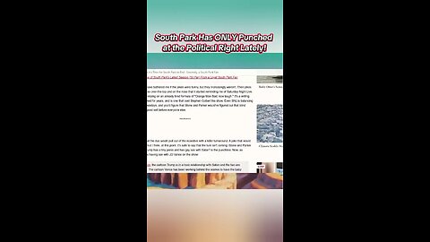 South Park Has ONLY Punched at the Political Right Lately!