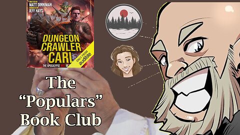 The "Populars" Book Club Episode 1 (Dungeon Crawler Carl)