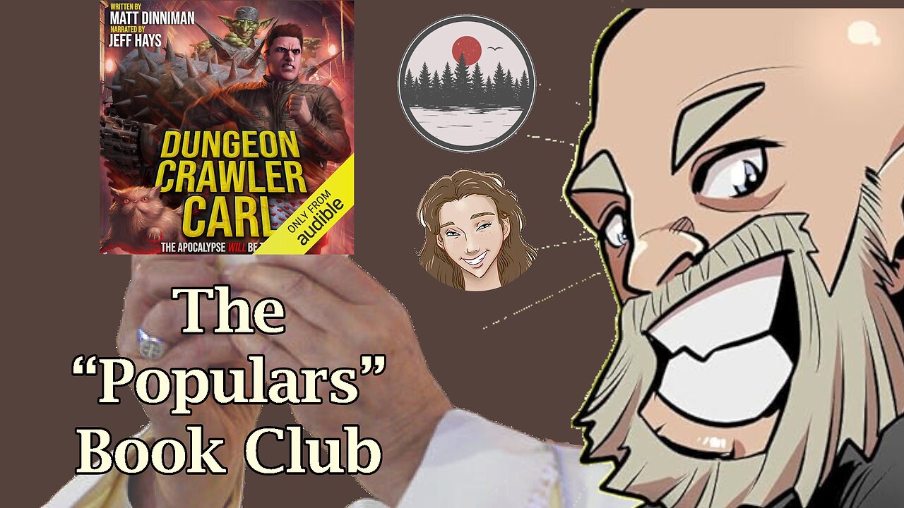 The "Populars" Book Club Episode 1 (Dungeon Crawler Carl)