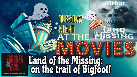 Land of the Missing: On the Trail of Bigfoot Movie Watch Party
