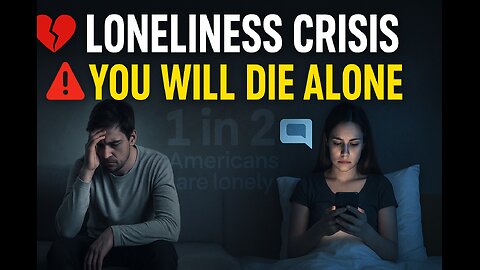 Loneliness Is DESTROYING America (And You’re Next) - IWAM Ep. 864