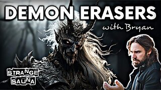 Demon Erasers with Bryan