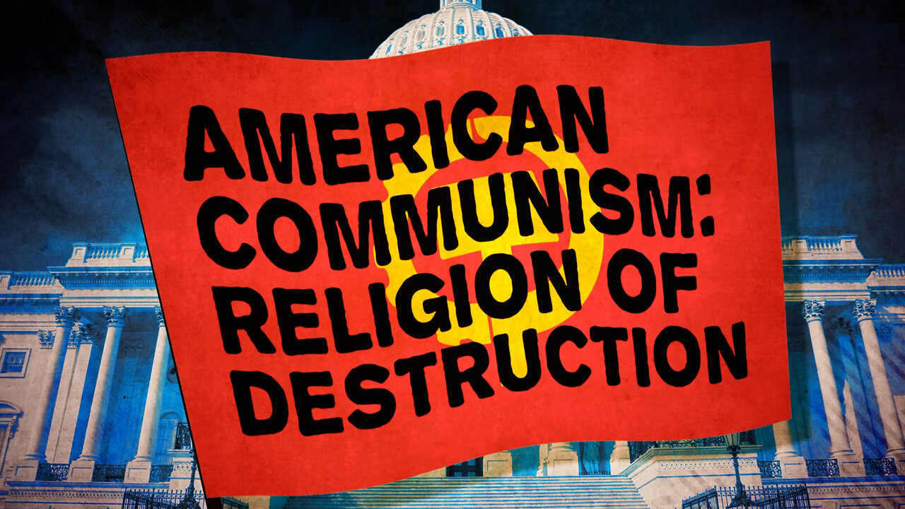 American Communism: Religion Of Destruction