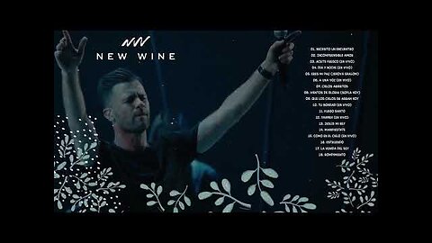 New Wine - 2 Horas Adoración Grandes Éxitos Mix - Alabanza Musica Cristiana.