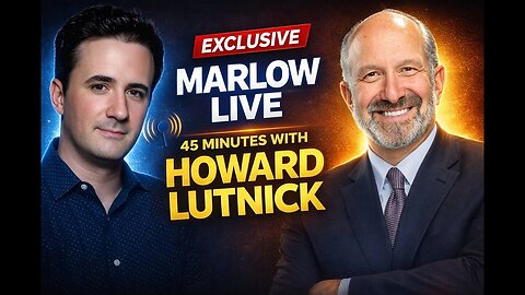 Marlow Live: 45 Minutes with Commerce Secretary Howard Lutnick