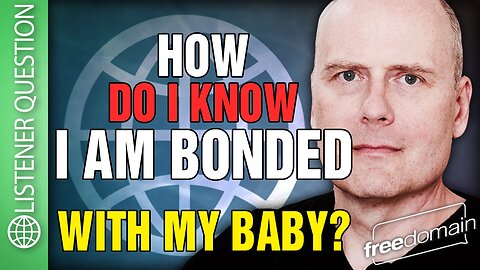 How do I Know I am Bonded with my Baby?
