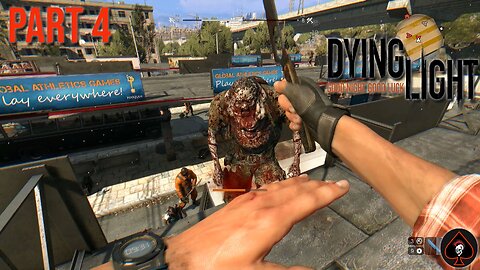 Dying Light Play Through - Part 4