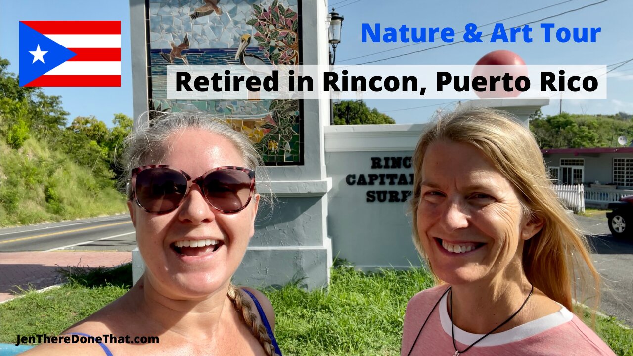 Retired in Rincón | Q&A, Scuba, Nature, and Art Tour in Rincón, Puerto Rico | Living in Puerto Rico