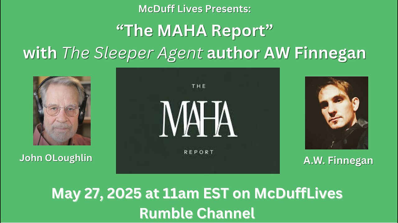 Live with AW Finnegan: "The MAHA Report"