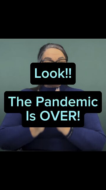 Pandemic Is OVER 😰