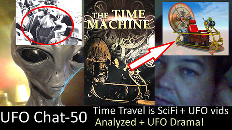 UFO Chat with Paul -50 Time Travel is SciFi+ Backyard Astronomers better then NASA+UAP vids analyzed
