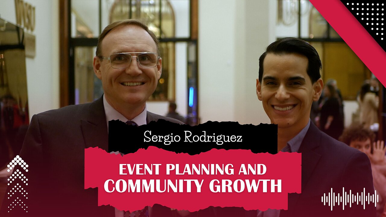 Event Planning and Community Growth with Sergio Rodriguez