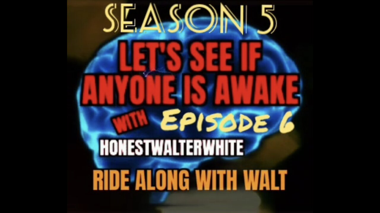RIDE ALONG WITH WALT - LET'S SEE IF ANYONE IS AWARE, Season 5 Episode 6 with HonestWalterWhite