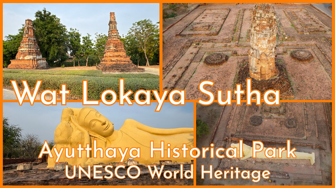 Temple of the Reclining Buddha - Wat Lokaya Sutha วัดโลกยสุธา - Ayutthaya Historical Park 2025
