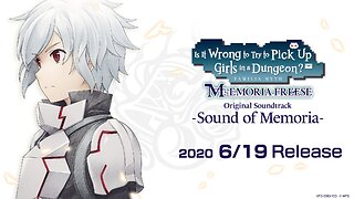 Is It Wrong To Try To Pick Up Girls In A Dungeon? ~Memoria Freese~ By Keiji Inai