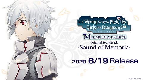 Is It Wrong To Try To Pick Up Girls In A Dungeon? ~Memoria Freese~ By Keiji Inai