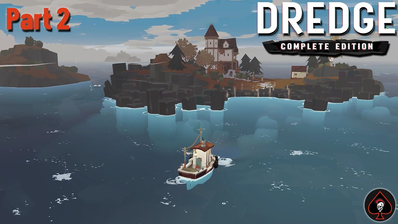 Dredge Play Through - Part 2