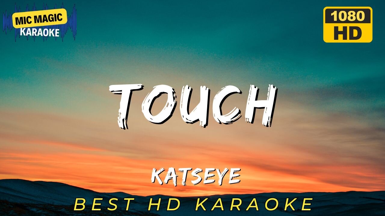 TOUCH - KATSEYE - KARAOKE