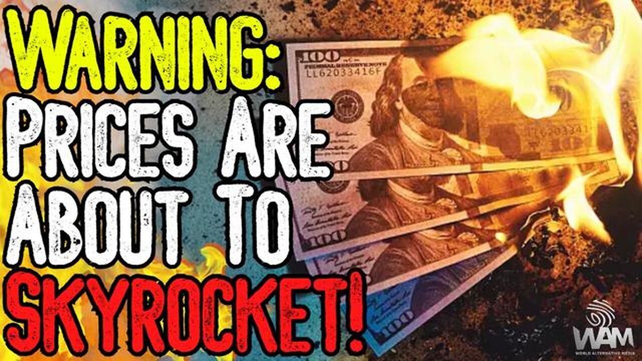 WARNING: PRICES ARE ABOUT TO SKYROCKET! - Inflation To Climb As Fed Makes Decision! - Trade War Woes