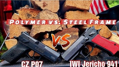 Steel Frame vs Polymer: Is the CZ P07 Better Than the Jericho 941