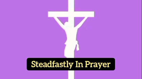 Steadfastly In Prayer: Romans 12:12 - Bible Verse - Bible Quote - Gospel Message - God's Word