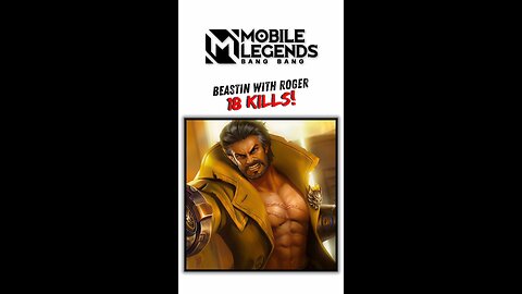 Beastin with Roger! 18 KILLS! #mobilelegends #mlbb #gaming #roger