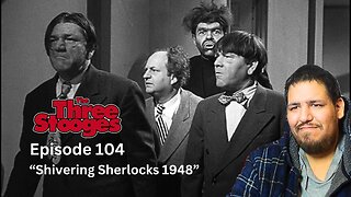 The Three Stooges | Episode 104 | "Shivering Sherlocks 1948" | Reaction