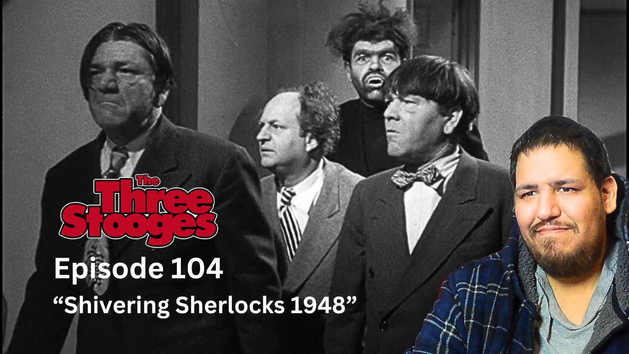 The Three Stooges | Episode 104 | "Shivering Sherlocks 1948" | Reaction