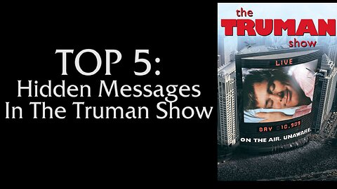 🎥🍿 Truman Show: Top 5 Hidden Movie Messages ▪️ Produced by a Rothschild