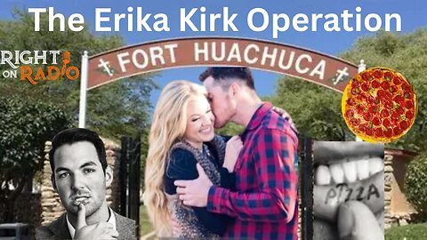EP.778 Erica Kirk, Fort Huachuca and the Hidden Power Plays
