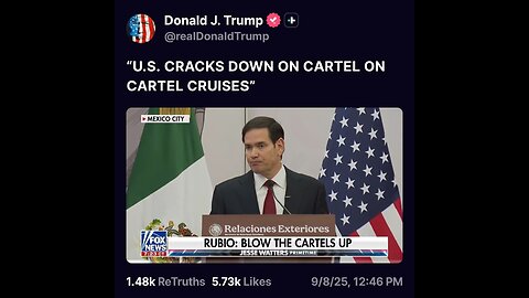 PRESIDENT TRUMP: “U.S. CRACKS DOWN ON CARTEL ON CARTEL CRUISES”