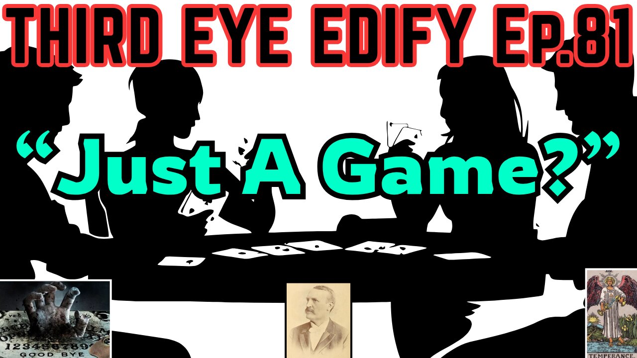 THIRD EYE EDIFY Ep.81 "Just A Game?"